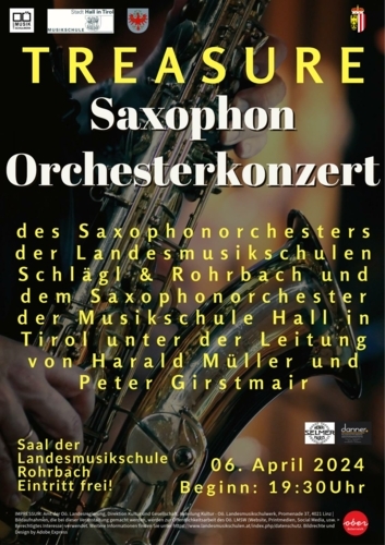 Saxophonorchesterkonzert der Musikschule der Stadt Hall in Tirol - zusammen mit dem Saxophonorchester Aigen/Schlägl Oberösterreich, Ltg. Peter Girs...